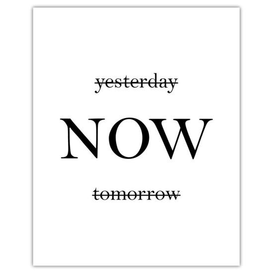 Yesterday Now Tomorrow Dekor